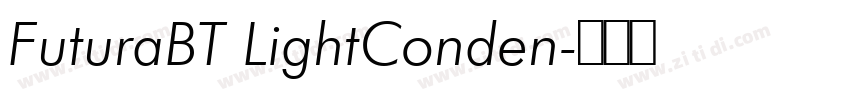 FuturaBT LightConden字体转换 FuturaBT LightConden字体转换